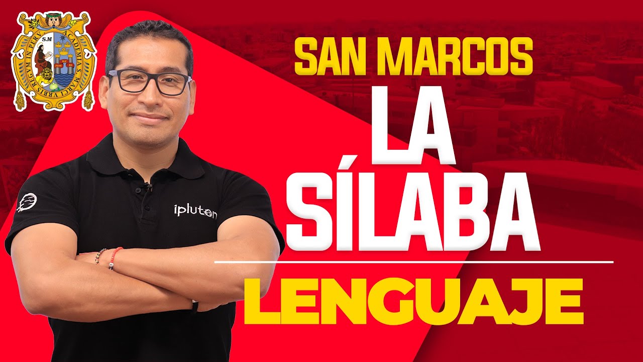 SAN MARCOS | LA SÍLABA - LENGUAJE