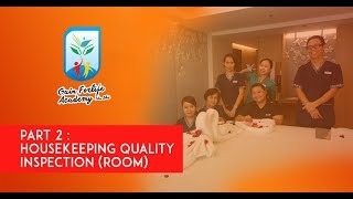 PART 2 : HOUSEKEEPING QUALITY INSPECTION (ROOM)