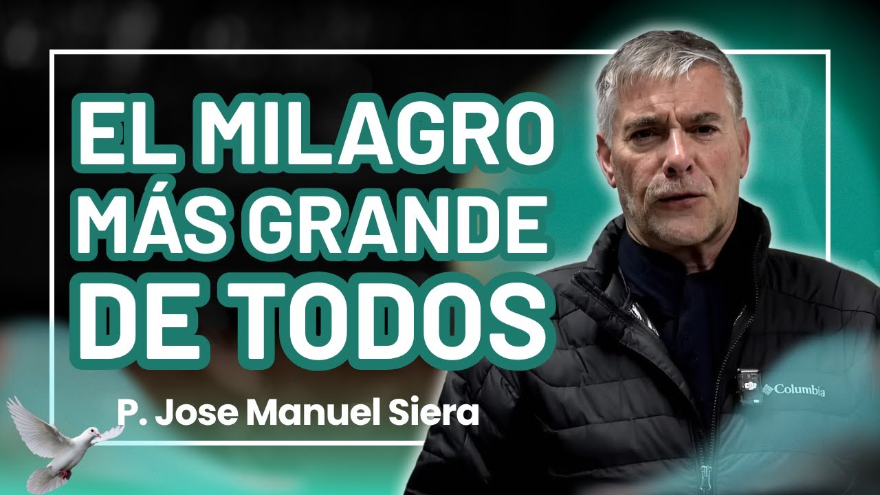 El Milagro Más Grande: Cuando Jesús Cambia Tu Vida | José Manuel Sierra ...