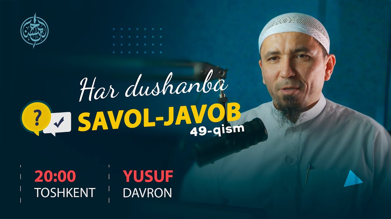 #49 | Savol javoblar | Ustoz Yusuf Davron