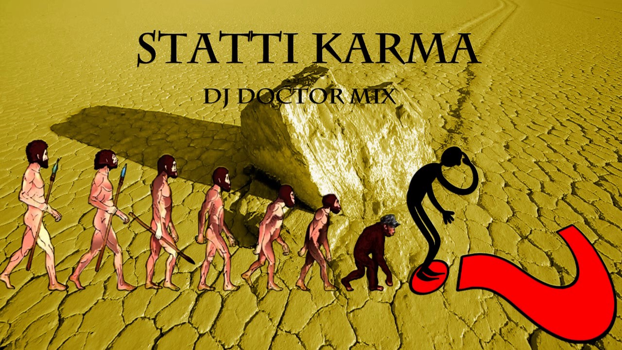 Statti Karma - Deejay Doctor Producer