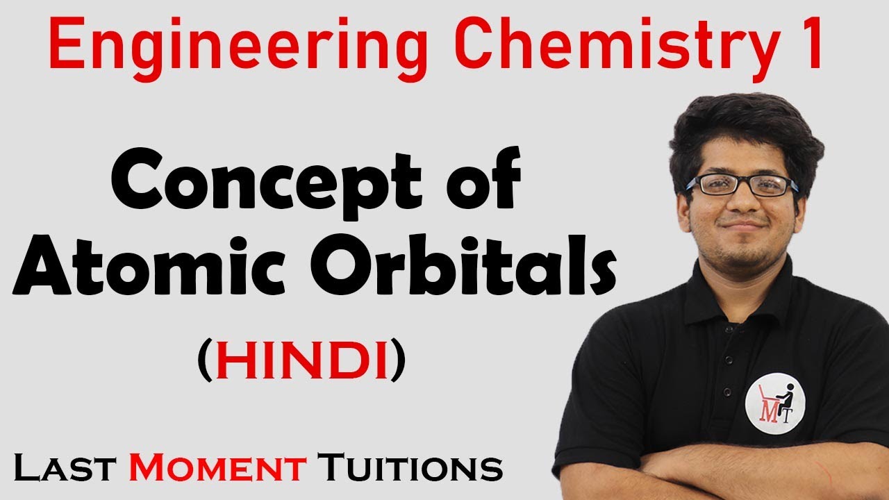 Concept of Atomic Orbitals | Engineering Chemistry 1 in Hindi