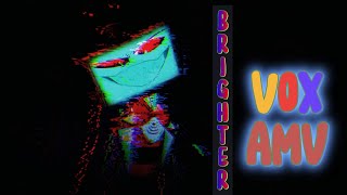 BRIGHTER V0X AMV #hazbinhotel   #voxhazbinhotel #hazbinhoteledit #trustus  #vees #vox #brighter