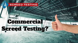 Commercial Screed Testing 👉 Do you need Commercial Screed Testing Services?