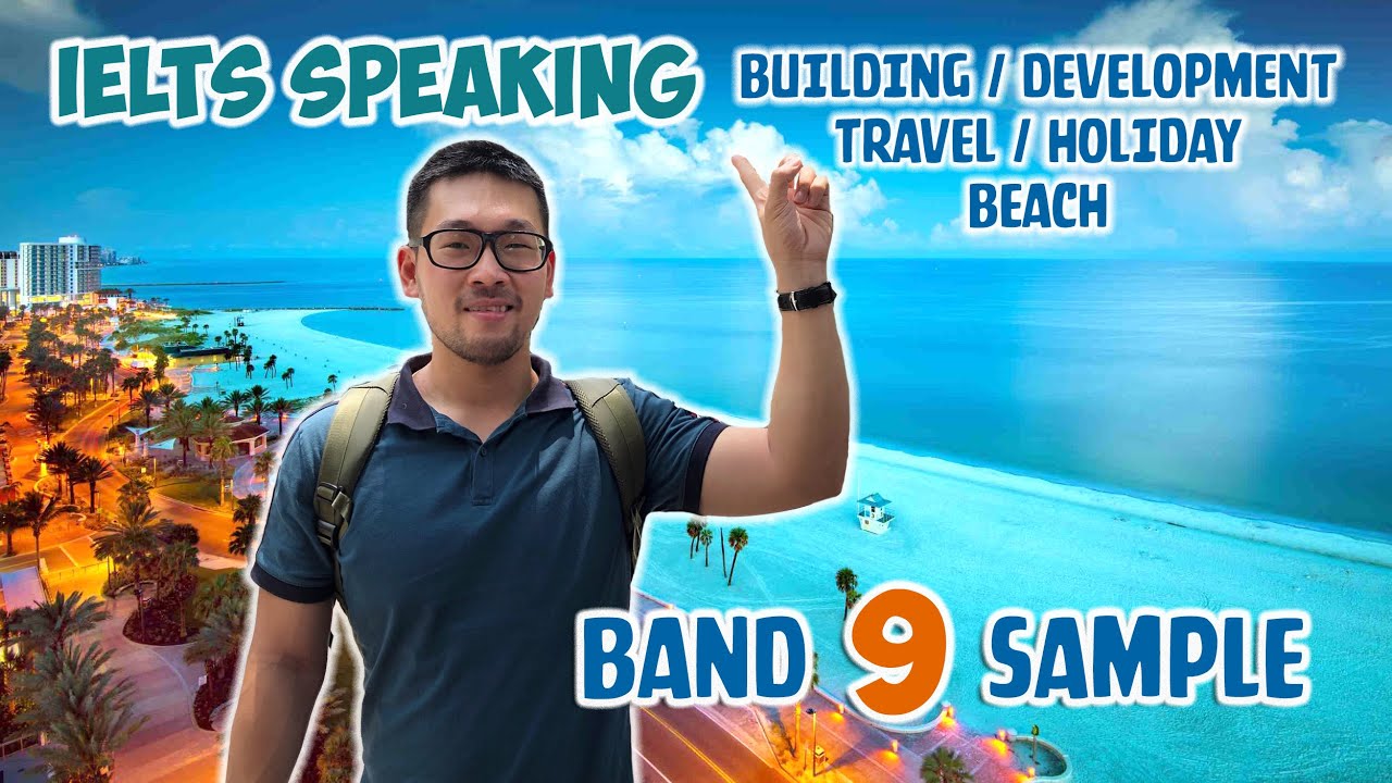 Band 9.0 Speaking Sample | Describe a place | Khám phá Resort 5 sao sang chảnh