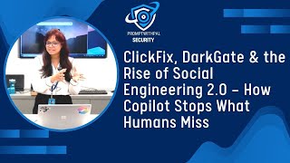 Clickfix Breaks In, Copilot Locks Down The New Defense