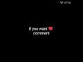 if you want ❤️ comment fast