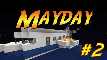 Mayday! - Minecraft Adventure Map - Part 2