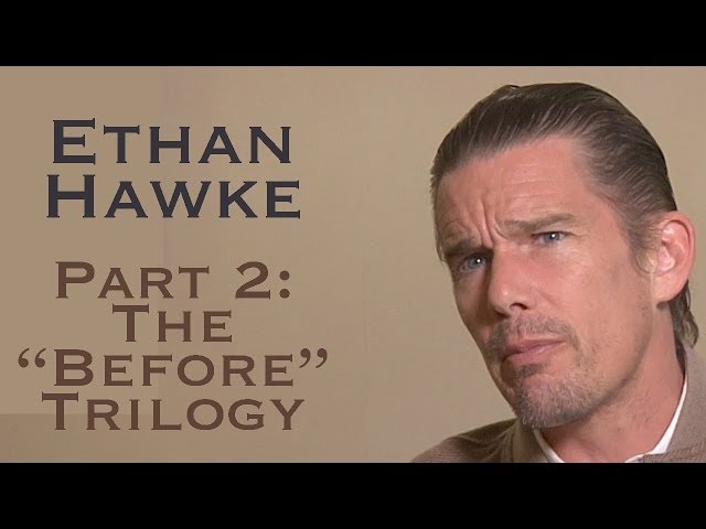 DP/30: Ethan Hawke, Part 2: The Before Trilogy class=