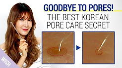 Korean Pore Care Secret With The Best Pore Minimizing Products | Wishtrend