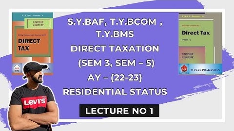 SYBAF & TYBCOM Residential status | Direct Tax | T.Y.B.COM Sem 5 || SYBAF SEM 3 || AY 22-23 ||