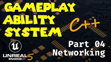 [UE5 - C++] Gameplay Ability System in Unreal Engine 5 - Part 04 - Networking