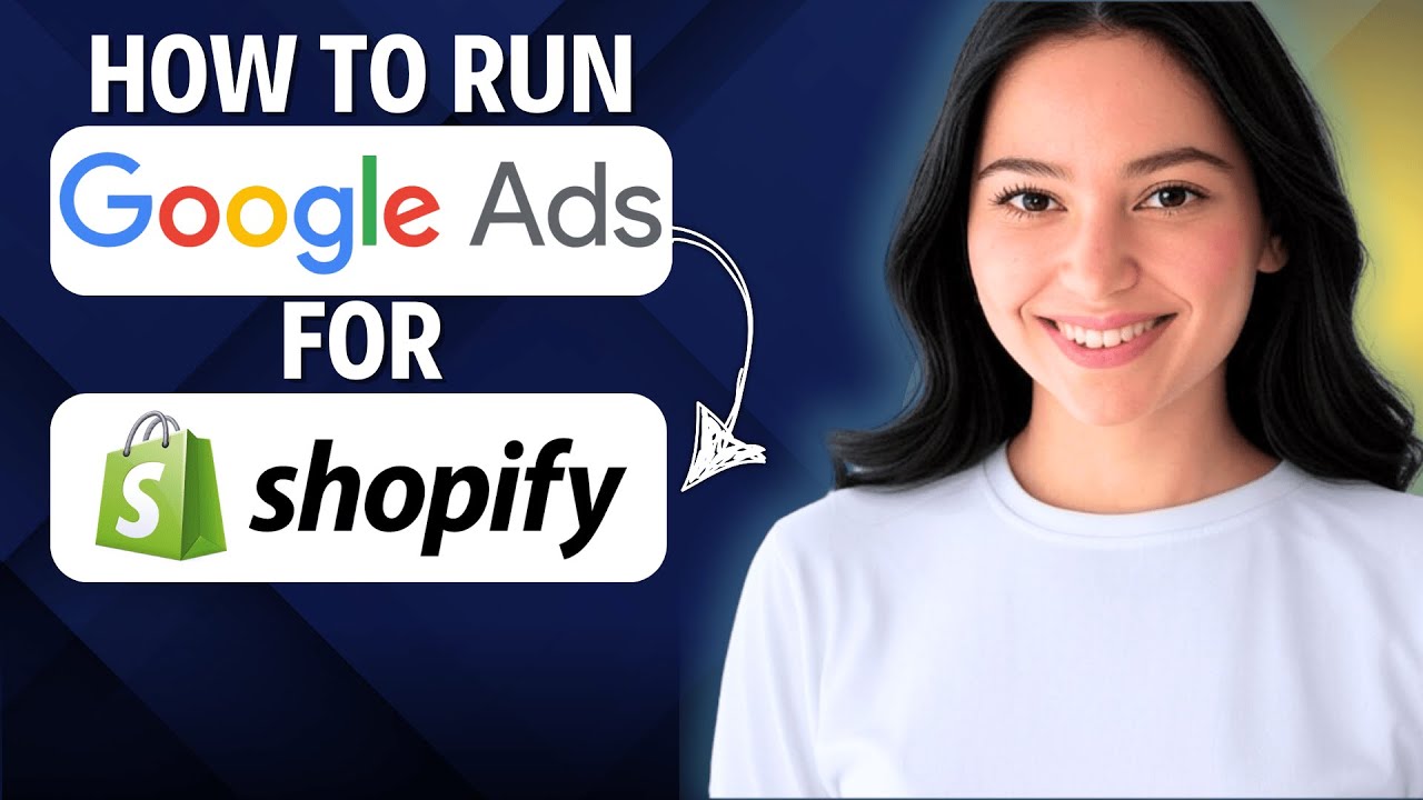 How To Run Google Ads for Shopify 2025 (Complete Walkthrough) - YouTube