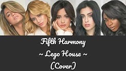 Fifth Harmony - Lego House (Cover) Lyrics.  - Durasi: 2:32. 