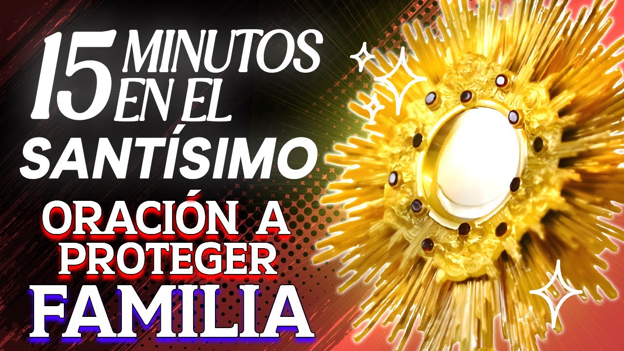 La oración más hermosa y poderosa para CUIDAR y PROTEGER a tu Familia ...