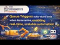 🚀 Queue Triggers auto-start bots when items arrive, enabling real-time, scalable automation 🤖⚡