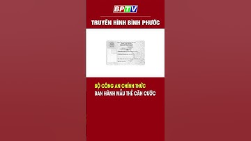 Bộ Công an chính thức ban hành mẫu thẻ căn cước #shorts  | BPTV