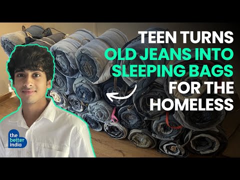 He Turns Old Jeans Into Sleeping Bags For The Homeless | Project Jeans | Nirvaan Somany