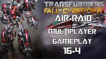 Transformers Fall of Cybertron - Air Raid Multiplayer Gameplay  (16-4)