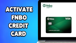 How To Activate FNBO Credit Card 2024 | Start Using FNBO Card With Online Activation