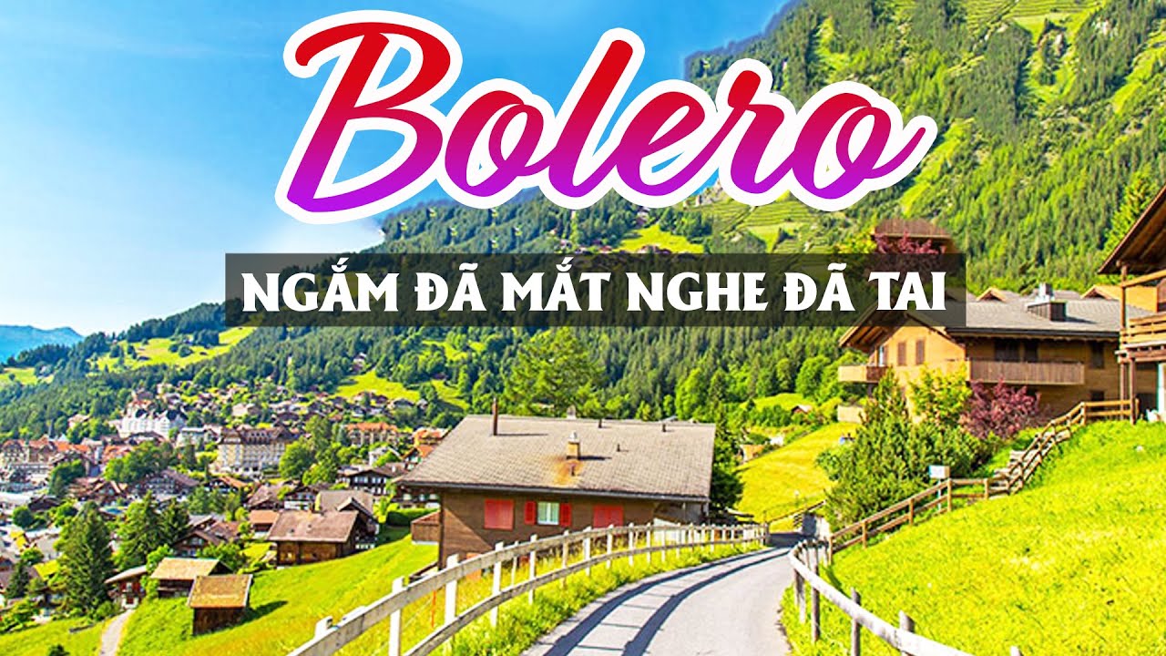 LK BOLERO 5H SÁNG BẬT TO TOÀN BÀI HAY PHÊ NGAY TỪ BÀI ĐẦU - NHẠC SẾN CHỌN LỌC 2023 CẢNH ĐẸP CHÂU ÂU