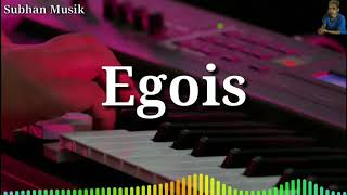 Lagu Dangdut Elekton - Egois chords