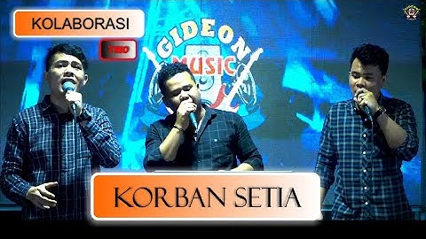KORBAN SETIA lagu BATAK VIRAL SAAT INI ( DI POPULERKAN THE BOYS )
