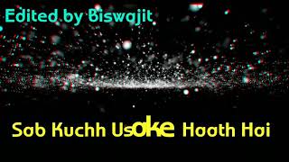 Uparwala apne sath hai Whatsapp lyrical video status || sirf tum WhatsApp Lyrical Status video