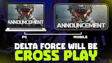 Cross Play is Coming to Delta Force?