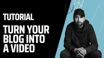 How to turn a blog post into a video- Excellent for Linkedin