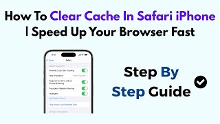 How To Clear Cache In Safari iPhone | Speed Up Your Browser Fast