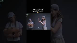 IVE SINGING ADP SONG😍⭐ #alldayproject #theblacklabel #ive #wicked