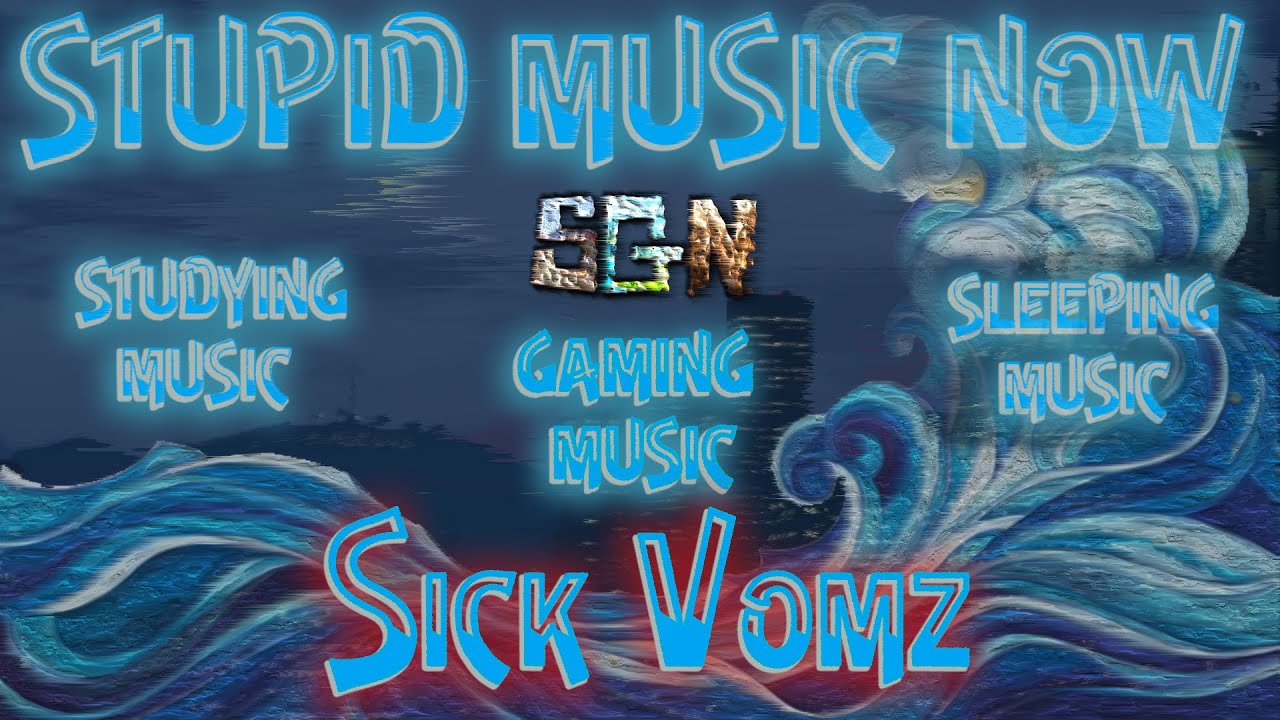 Stupid Gamer Now  -- Vol 1 -- Sick Vomz