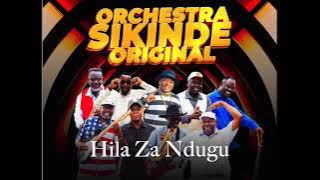 Orchestra Sikinde Original (OG) - Hila za ndugu