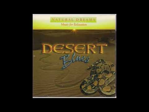Natural Dreams: Music For Relaxation - "Interlude No.2" [Desert Blues #4]