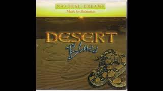Natural Dreams: Music For Relaxation - Interlude No.2 [Desert Blues #4]