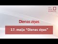 17. maija &quot;Dienas ziņas&quot;