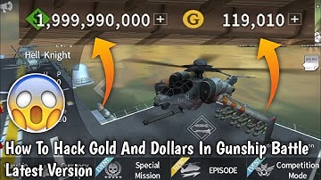 How To Hack Gold And Dollars In Gunship Battle Through GG In Latest Version