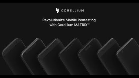 How to Automate Mobile App Security Testing with Corellium’s MATRIX