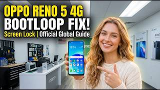 Oppo Reno 5 4G: Official Software Fix for Bootloop &amp; Screen Lock (Global Guide)
