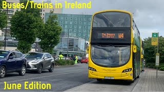 Buses/Trains Slideshow in Dublin | Slideshow (June Edition)