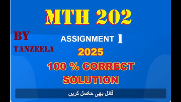 mth 202 assignment 1 solution fall 2025|mth202 assignment 1 2025
