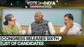 India Election 2024: Congress releases sixth list of candidates for Lok Sabha polls | WION News