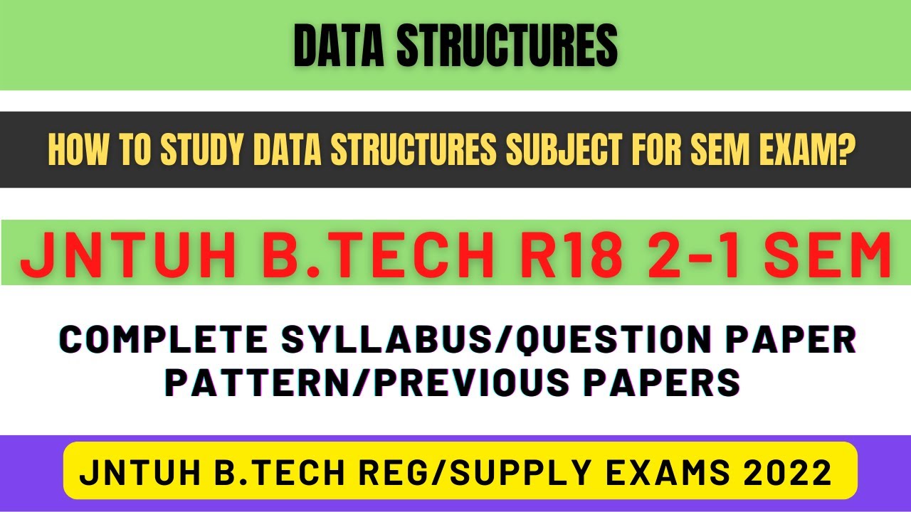How to study for Data Structures exam? || JNTUH B.Tech R18 2-1 Sem ...