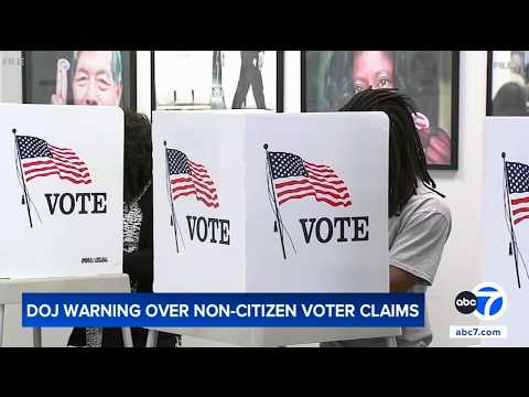 Justice Department threatens California with legal action over claim of noncitizens on voter rolls