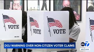 Justice Department threatens California with legal action over claim of noncitizens on voter rolls