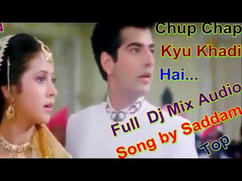 Chup chap kyu khadi dj remix song narsimha