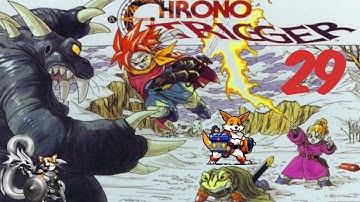 Chrono Trigger Episode 29 Let