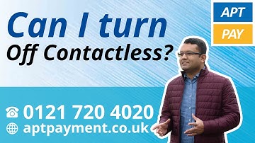 CAN I TURN OFF CONTACTLESS?