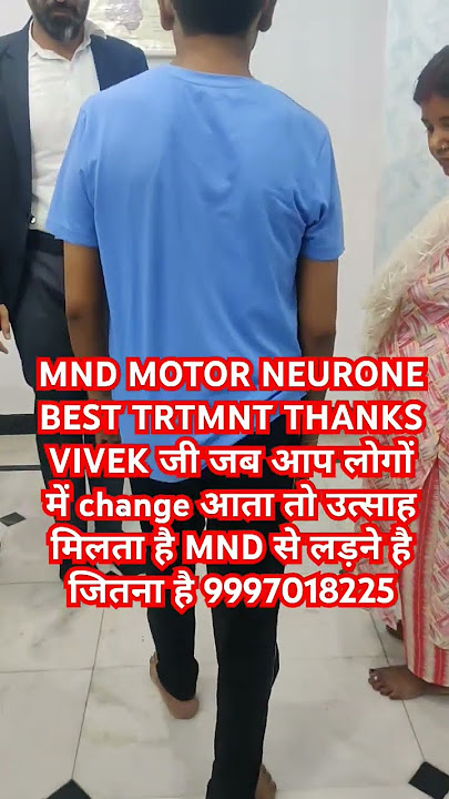 Motor Neurone Disease MND successful case story of vivek ji now improvement in walking Yes possible